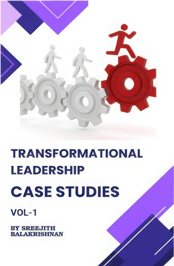 Transformational Leadership Case Studies